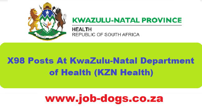 KZN Health Vacancies 2024 Employment News [X98 Posts] - Jobdogs Co ZA