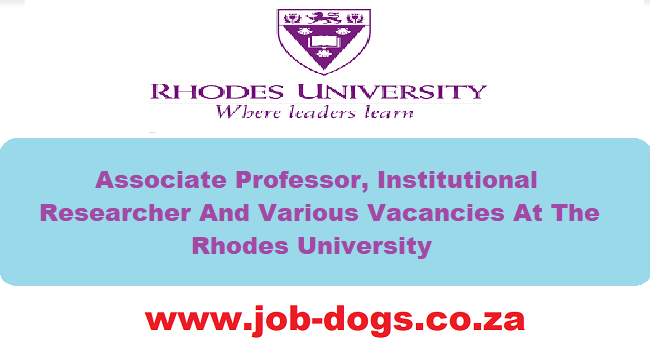 Rhodes University Vacancies 2024 Employment News [x4 Posts] - Jobdogs Co Za