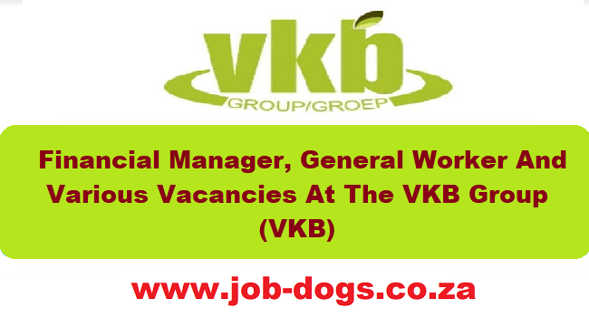 VKB Vacancies 2024 Employment News [X10 Posts] - Jobdogs Co ZA