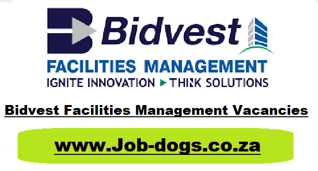 Bidvest Facilities Management Vacancies